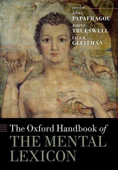 The Oxford Handbook of the Mental Lexicon