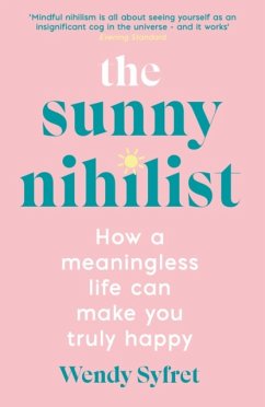 The Sunny Nihilist - Syfret, Wendy
