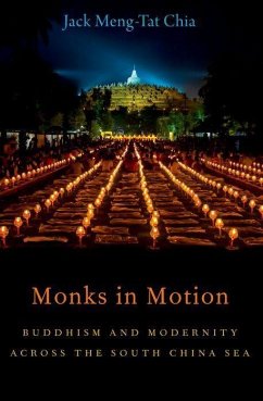 Monks in Motion - Chia, Jack Meng-Tat (Assistant Professor of History and Religious St