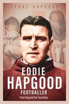 Eddie Hapgood Footballer - Hapgood, Lynne