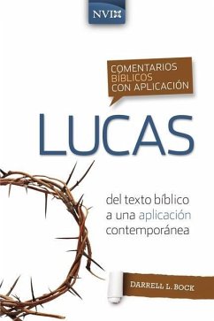 Comentario Bíblico Con Aplicación NVI Lucas - Bock, Darrell L