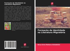 Formação de Identidade na Literatura Migratória - Kouakou, Brou Erick Molière