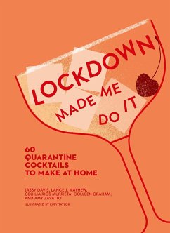 Lockdown Made Me Do It - Zavatto, Amy; Davis, Jassy; Rios Murrieta, Cecilia