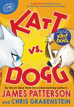 Katt vs. Dogg - Patterson, James; Grabenstein, Chris