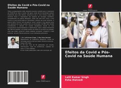Efeitos da Covid e Pós-Covid na Saúde Humana - Singh, Lalit Kumar;Dwivedi, Esha