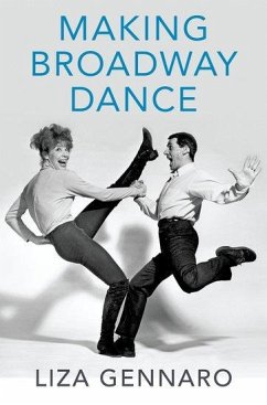 Making Broadway Dance - Gennaro, Liza