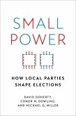 Small Power: How Local Parties Shape Elections