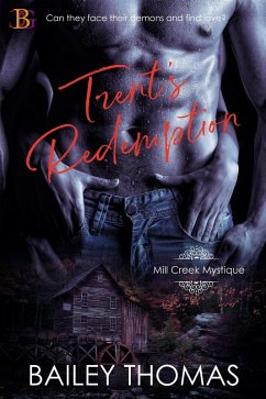 Trent's Redemption (Mill Creek Mystique, #1) (eBook, ePUB) - Thomas, Bailey
