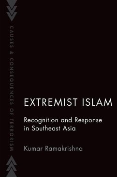 Extremist Islam: Recognition and Response in Southeast Asia - Ramakrishna