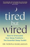 Tired But Wired