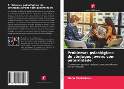 Problemas psicológicos de cônjuges jovens com paternidade - Pleshakova, Elena