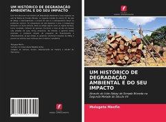 UM HISTÓRICO DE DEGRADAÇÃO AMBIENTAL E DO SEU IMPACTO - Mesfin, Mulugeta