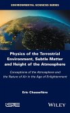 Physics of the Terrestrial Environment, Subtle Matter and Height of the Atmosphere