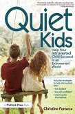 Quiet Kids (eBook, ePUB) Quiet Kids (eBook, ePUB)