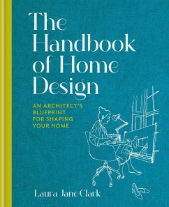 The Handbook of Home Design (eBook, ePUB) - Clark, Laura Jane
