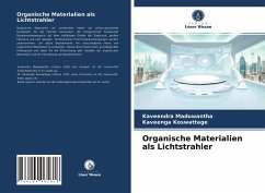 Organische Materialien als Lichtstrahler - Maduwantha, Kaveendra;Koswattage, Kaveenga