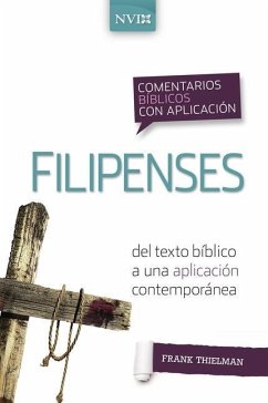 Comentario Bíblico Con Aplicación NVI Filipenses - Thielman, Frank S