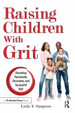Raising Children With Grit (eBook, ePUB)
