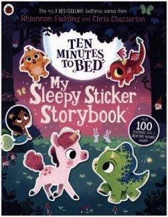 Ten Minutes to Bed: My Sleepy Sticker Storybook - Fielding, Rhiannon
