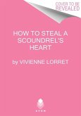 How to Steal a Scoundrel's Heart