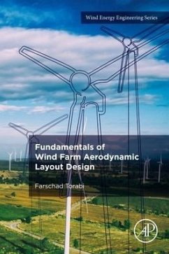 Fundamentals of Wind Farm Aerodynamic Layout Design - Torabi, Farschad