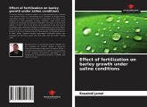 Effect of fertilization on barley growth under saline conditions