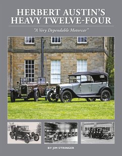Herbert Austin's Heavy Twelve-Four - Stringer, James
