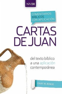 Comentario Bíblico Con Aplicación NVI Cartas de Juan - Burge, Gary M