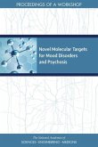 Novel Molecular Targets for Mood Disorders and Psychosis