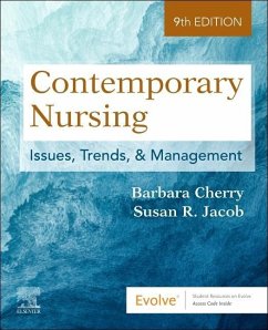 Contemporary Nursing - Cherry, Barbara, DNSc, MBA, RN, NEA-BC (Professor ,Texas Tech Univer; Jacob, Susan R. (Professor and Executive Associate Dean of Academic