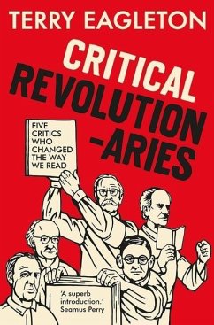 Critical Revolutionaries - Eagleton, Terry