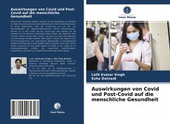 Auswirkungen von Covid und Post-Covid auf die menschliche Gesundheit - Singh, Lalit Kumar;Dwivedi, Esha