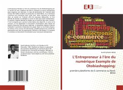 L¿Entrepreneur à l¿ère du numérique Exemple de Otobiashopping: - Allola, Guidi Ephraïm