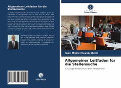 Allgemeiner Leitfaden für die Stellensuche - Cousseillant, Jean-Michel