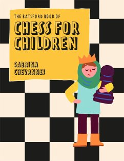 The Batsford Book of Chess for Children New Edition - Chevannes, Sabrina