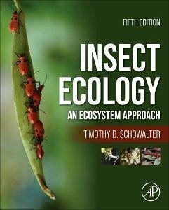 Insect Ecology - Schowalter, Timothy D. (Professor of Entomology, Louisiana State Uni