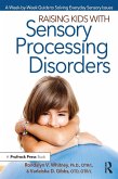 Raising Kids With Sensory Processing Disorders (eBook, ePUB)