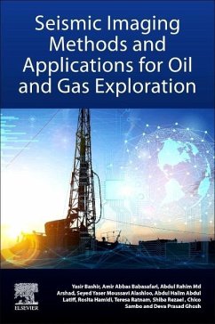 Seismic Imaging Methods and Applications for Oil and Gas Exploration - Bashir, Yasir;Ghosh, Deva Prasad;Babasafari, Amir Abbas