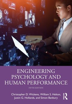Engineering Psychology and Human Performance - Wickens, Christopher D; Helton, William S; Hollands, Justin G