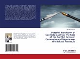 Peaceful Resolution of Conflicts in Africa: The Case of the Conflict between Cameroon and Nigeria over the Bakassi Peninsula