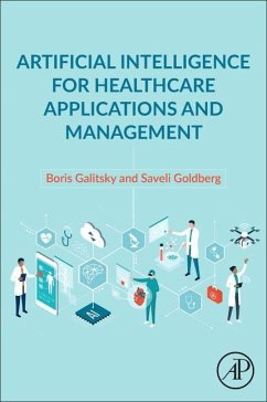 Artificial Intelligence for Healthcare Applications and Management - Galitsky, Boris (Knowledge-Trail, Inc., San Jose, CA, USA); Goldberg, Saveli (Division of Radiation Oncology, Massachusetts Gene