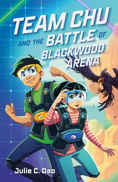 Team Chu and the Battle of Blackwood Arena - Dao, Julie C