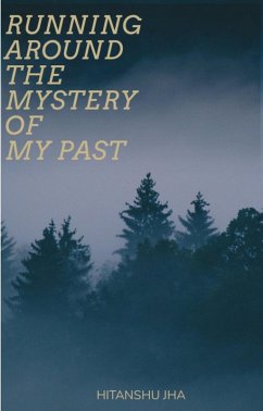 Cover Running around the Mystery of My Past (eBook, ePUB)