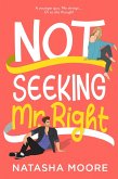 Not Seeking Mr. Right (eBook, ePUB)