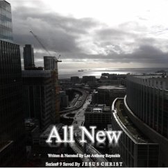 All New (Saved By J E S U S C H R I S T, #9) (eBook, ePUB) - Reynolds, Lee Anthony