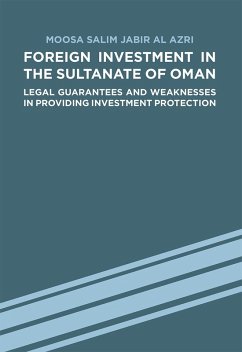 Foreign Investment in the Sultanate of Oman (eBook, PDF) - Al Azri, Moosa Salim Jabir