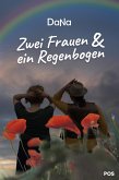 Zwei Frauen & ein Regenbogen (eBook, ePUB)