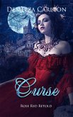 Curse: Rose Red Retold (Romance a Medieval Fairytale series, #23) (eBook, ePUB)