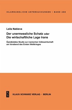 Der unermessliche Schatz oder die wirtschaftliche Lage Irans (eBook, PDF) Cover Der unermessliche Schatz oder die wirtschaftliche Lage Irans (eBook, PDF)