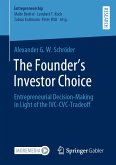 The Founder&quote;s Investor Choice (eBook, PDF)